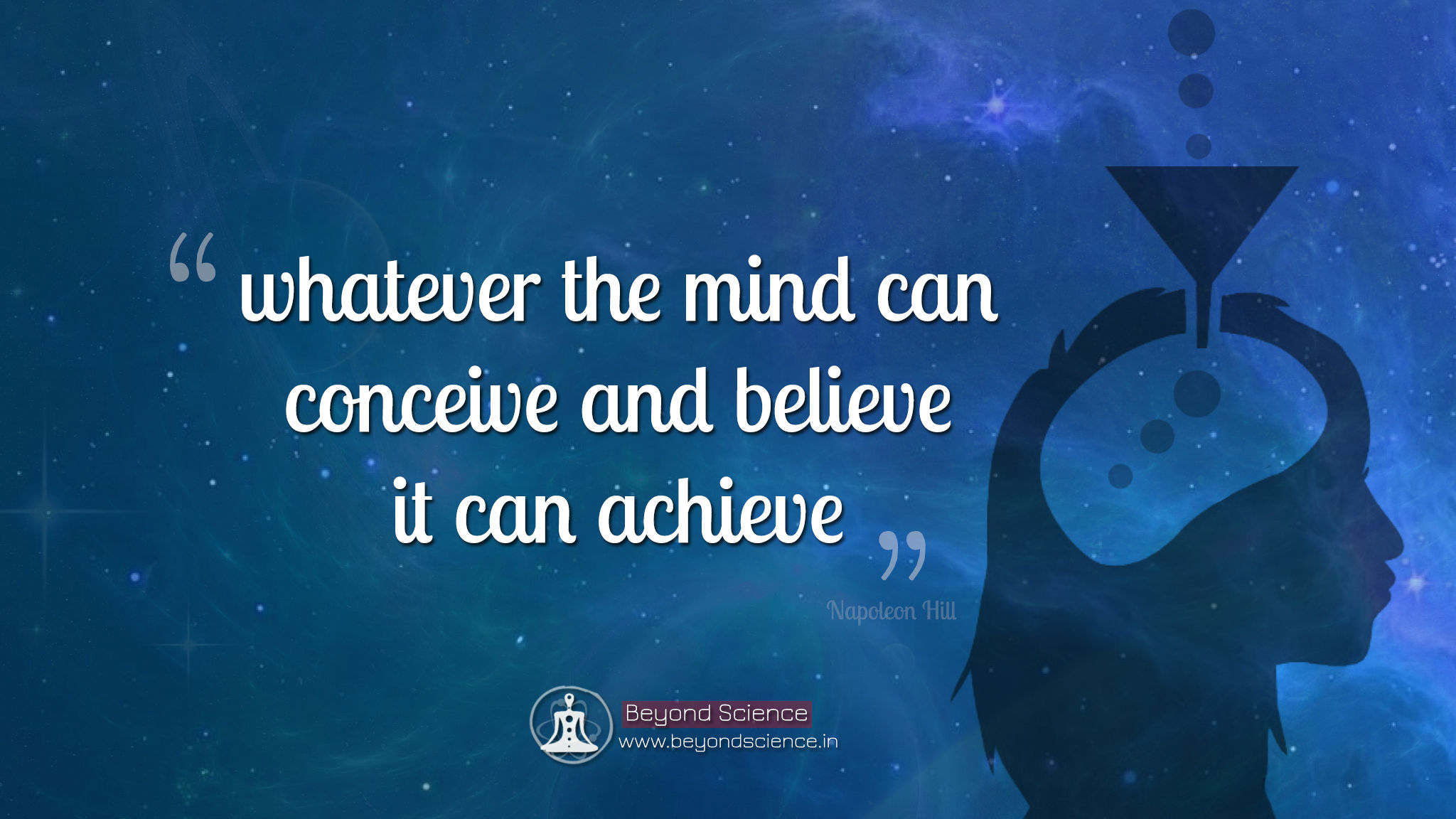 whatever the mind can conceive and believe it can achieve