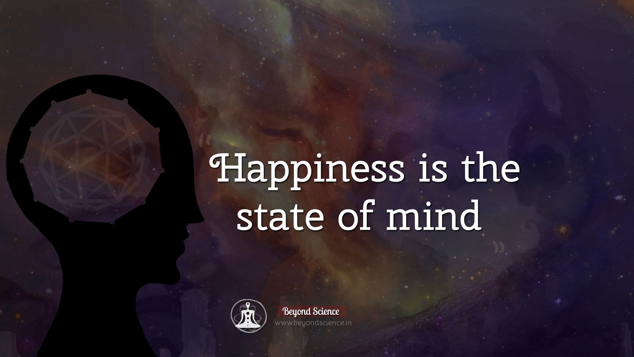 Happiness is the state of mind